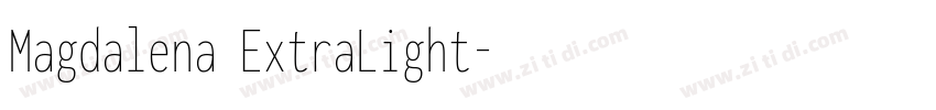 Magdalena ExtraLight字体转换